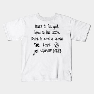 Just Square Dance Kids T-Shirt